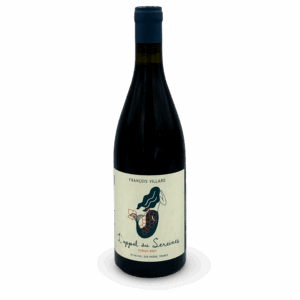 RHONE IGP COLLINES RHODANIENNES  » L’APPEL DES SEREINES  »  2022 FRANCOIS VILLARD ROUGE